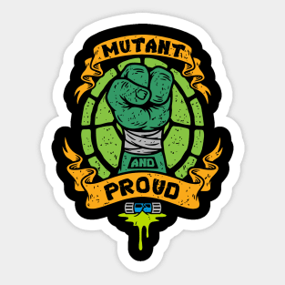 Mutant And Proud Sticker